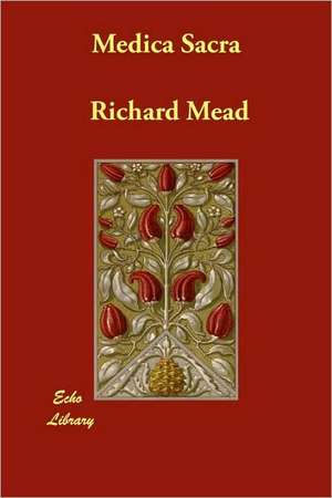 Medica Sacra de Richard Mead