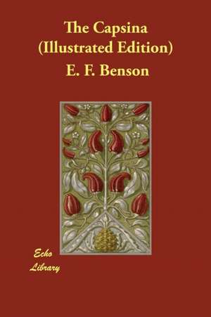 The Capsina (Illustrated Edition) de E. F. Benson