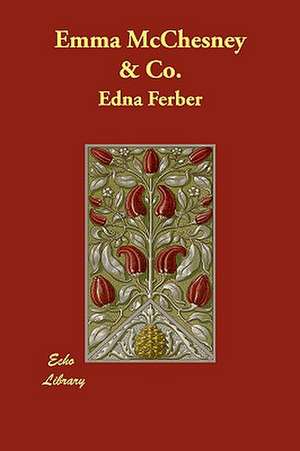 Emma McChesney & Co. de Edna Ferber