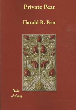 Private Peat de Harold Reginald Peat