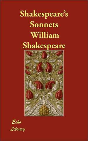 Shakespeare's Sonnets de William Shakespeare