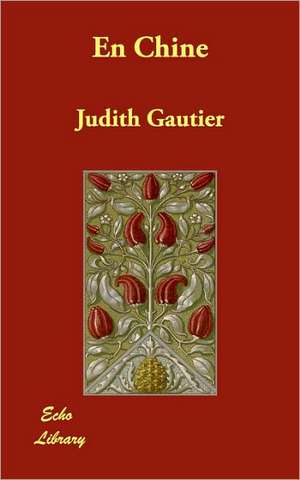 En Chine de Judith Gautier