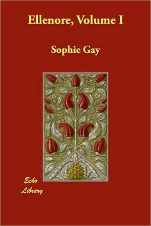 Ellenore, Volume I de Sophie Gay