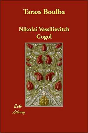 Tarass Boulba de Nikolaï Vassilievitch Gogol