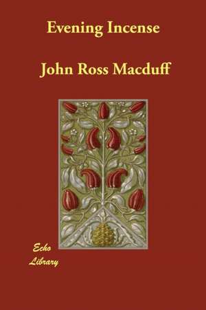 Evening Incense de John Ross MacDuff