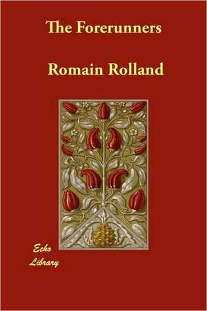 The Forerunners de Romain Rolland