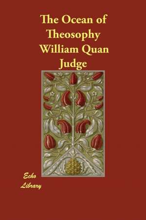 The Ocean of Theosophy de William Quan Judge