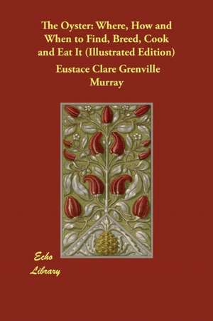 The Oyster de Eustace Clare Grenville Murray