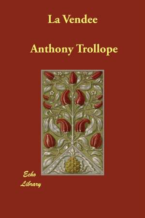 La Vendee de Anthony Trollope