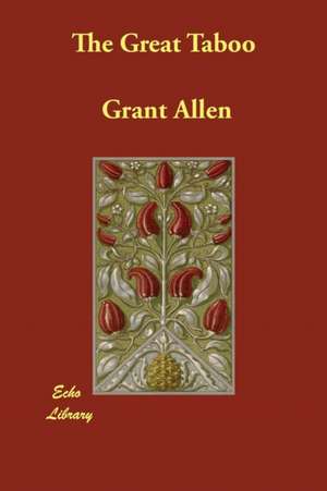 The Great Taboo de Grant Allen