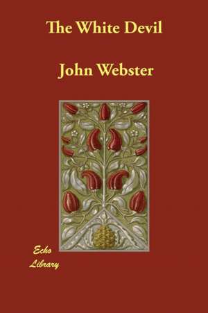 The White Devil de John Webster