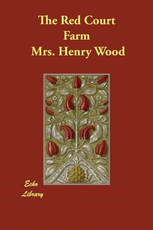 The Red Court Farm de Henry Wood