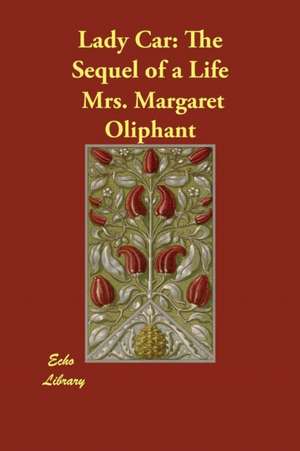 Lady Car de Margaret Oliphant