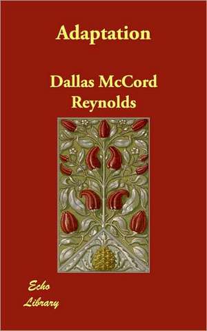 Adaptation de Dallas McCord Reynolds