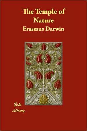 The Temple of Nature de Erasmus Darwin