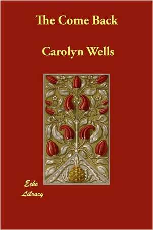 The Come Back de Carolyn Wells