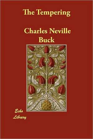 The Tempering de Charles Neville Buck