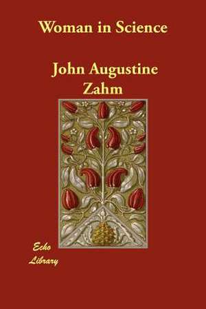 Woman in Science de John Augustine Zahm