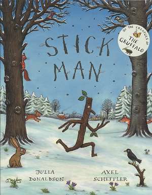 Donaldson, J: Stick Man de Julia Donaldson