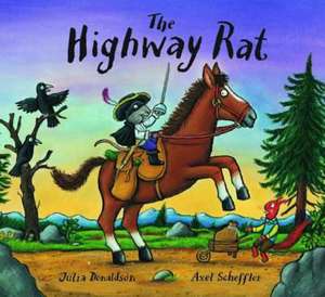 The Highway Rat de Julia Donaldson