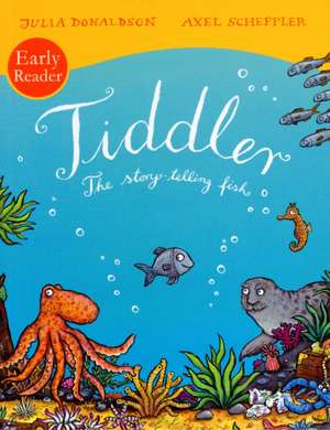 Tiddler Reader de Julia Donaldson