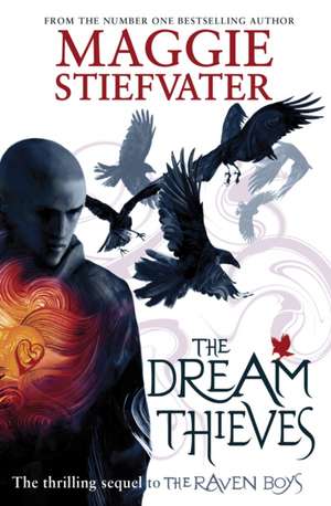 The Dream Thieves de Maggie Stiefvater