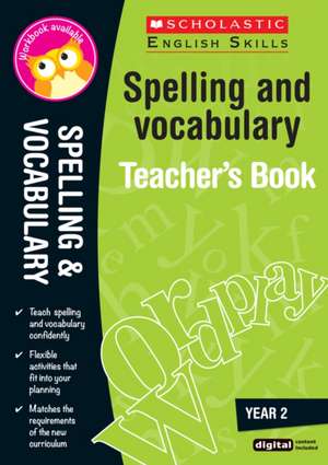 Snashall, S: Spelling and Vocabulary Teacher's Book (Year 2) de Sarah Snashall