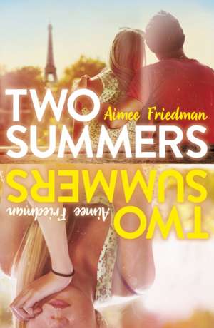 Two Summers de Aimee Friedman