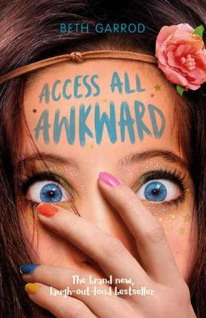 Access All Awkward de Beth Garrod