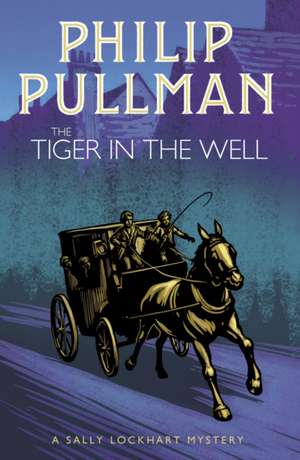 Pullman, P: Tiger in the Well de Philip Pullman