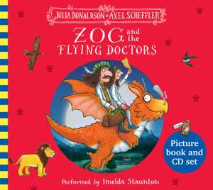 Donaldson, J: Zog and the Flying Doctors Book and CD