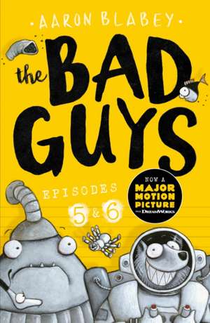 The Bad Guys de Aaron Blabey