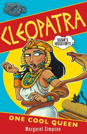 Cleopatra: One Cool Queen de Margaret Simpson