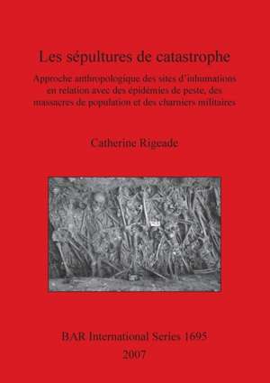 Sepultures de Catastrophe de Catherine Rigeade