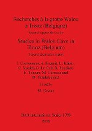 Studies in Walou Cave in Trooz (Belgium) de I. Crevecoeur