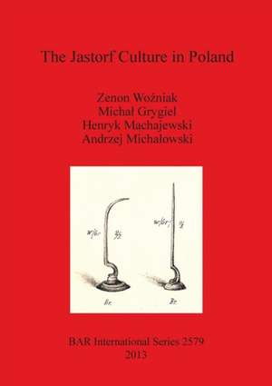 The Jastorf Culture in Poland de Zenon Wozniak