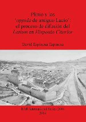 Plinio y Los Oppida de Antiguo Lacio' de David Espinosa Espinosa