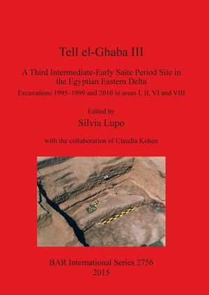 Tell El-Ghaba III de Silvia Lupo