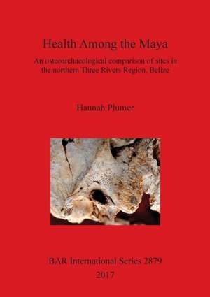 Health Among the Maya de Hannah Plumer