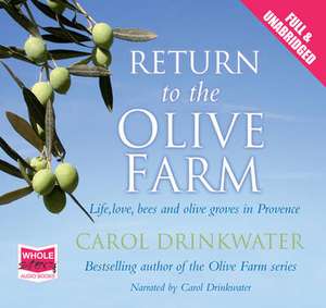 Return to the Olive Farm de Carol Drinkwater