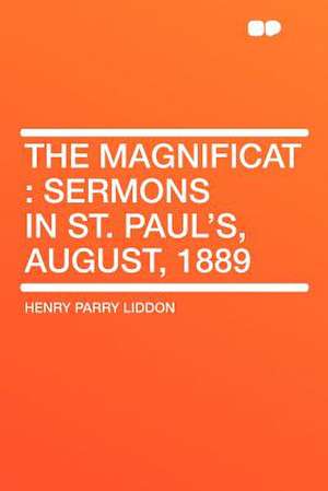 The Magnificat de Henry Parry Liddon