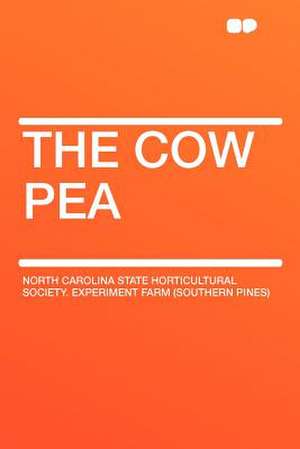 The Cow Pea de North Carolina State Horticultur Pines)