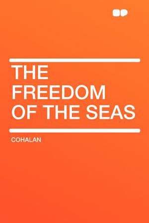 The Freedom of the Seas de Cohalan