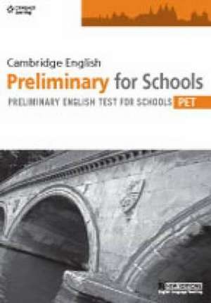 Practice Tests for Cambridge PET for Schools de Cengage ELT