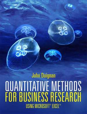 Quantitative Methods for Business Research de John (University of West Scotland) Duignan