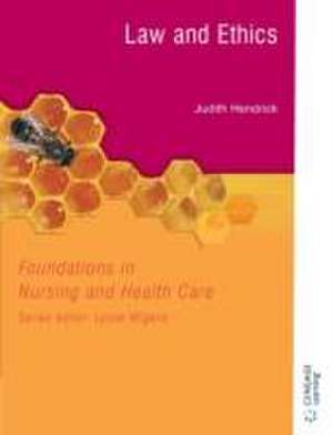 B&W FOUNDATION NURSING: LAW&ETHICS de Judith Hendrick