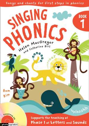 Singing Phonics: Book 1 de Helen Macgregor