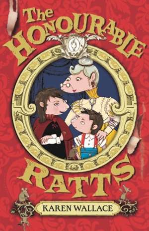 The Honourable Ratts de Karen Wallace