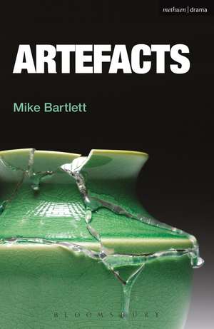 Artefacts de Mike Bartlett