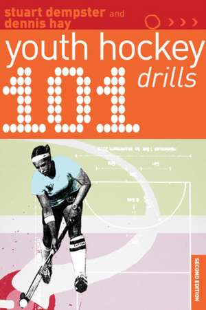 101 Youth Hockey Drills de Dennis Hay